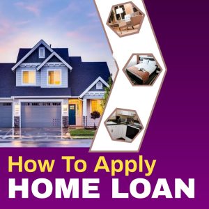 How to Apply For Home Loan 2022, home loan online kese kare applay